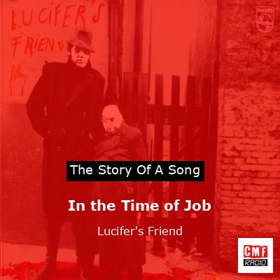 In the Time of Job – Lucifer’s Friend