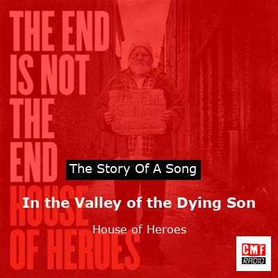 In the Valley of the Dying Son – House of Heroes