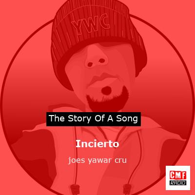 Incierto – joes yawar cru