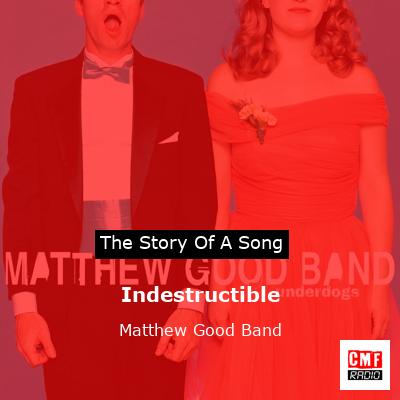 final cover Indestructible Matthew Good Band