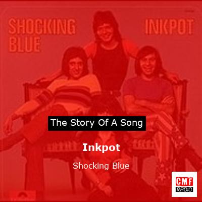 Inkpot – Shocking Blue