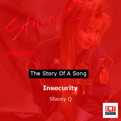 Insecurity – Stacey Q