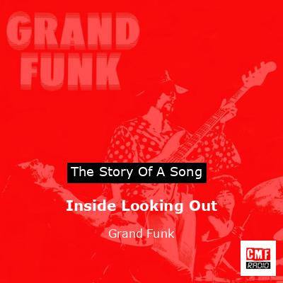 Inside Looking Out – Grand Funk