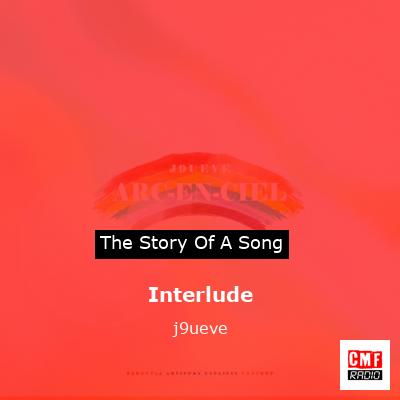 Interlude – j9ueve