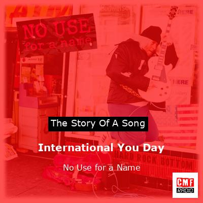 International You Day – No Use for a Name