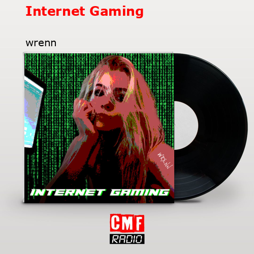Internet Gaming – wrenn