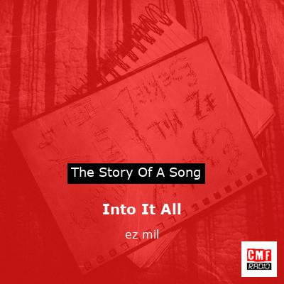 Into It All – ez mil