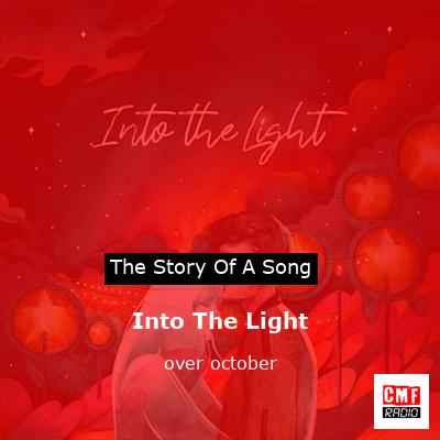 Into The Light – over october
