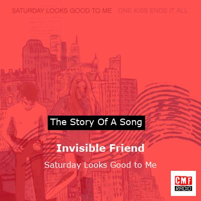 Invisible Friend – Saturday Looks Good to Me