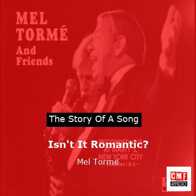 Isn’t It Romantic? – Mel Tormé
