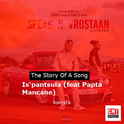 Is’pantsula (feat Papta Mancane) – kwesta