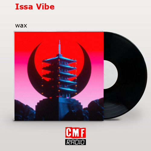 Issa Vibe – wax