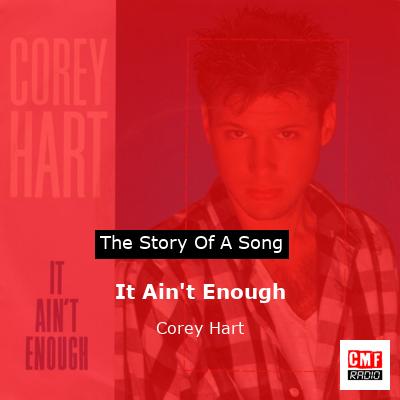 It Ain’t Enough – Corey Hart