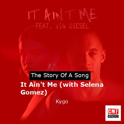 final cover It Aint Me with Selena Gomez Kygo
