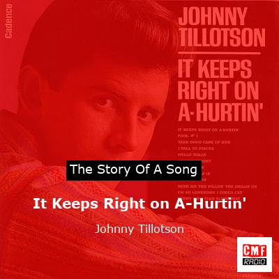 It Keeps Right on A-Hurtin’ – Johnny Tillotson