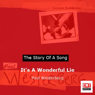 It’s A Wonderful Lie – Paul Westerberg