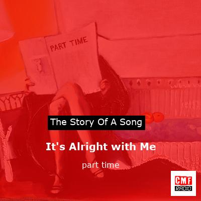 final cover Its Alright with Me part time