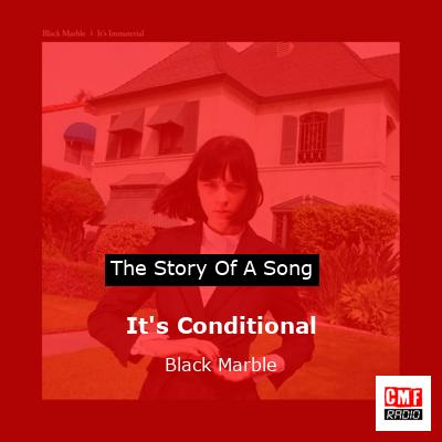 It’s Conditional – Black Marble