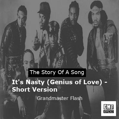 It’s Nasty (Genius of Love) – Short Version – Grandmaster Flash