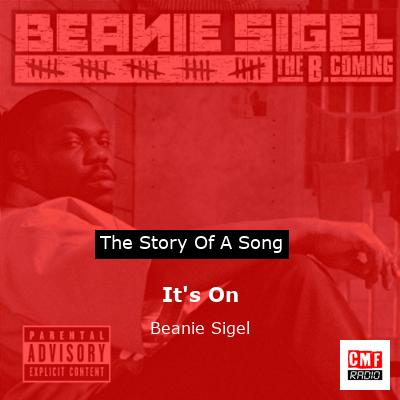 It’s On – Beanie Sigel