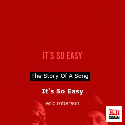It’s So Easy – eric roberson