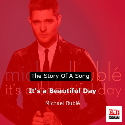 It’s a Beautiful Day – Michael Bublé