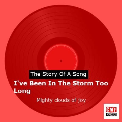 I’ve Been In The Storm Too Long – Mighty clouds of joy