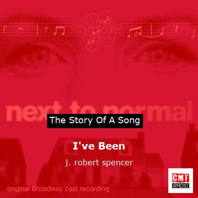 I’ve Been – j. robert spencer