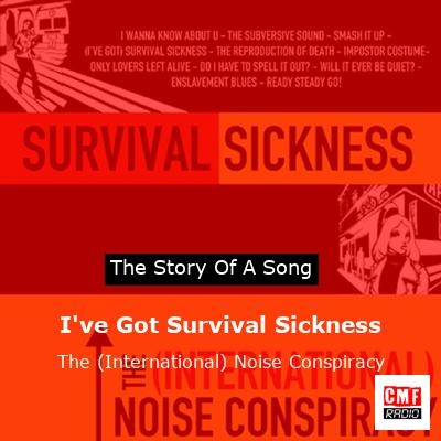 I’ve Got Survival Sickness – The (International) Noise Conspiracy