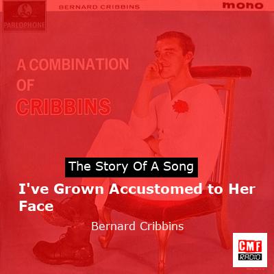 I’ve Grown Accustomed to Her Face – Bernard Cribbins