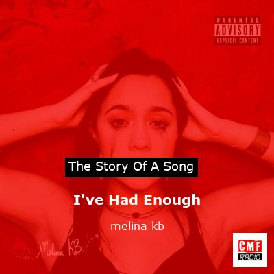 final cover Ive Had Enough melina kb