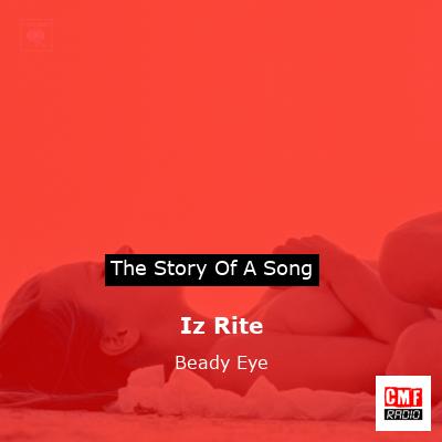 Iz Rite – Beady Eye