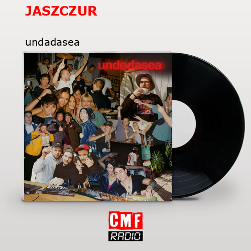 The story and meaning of the song 'JASZCZUR - undadasea