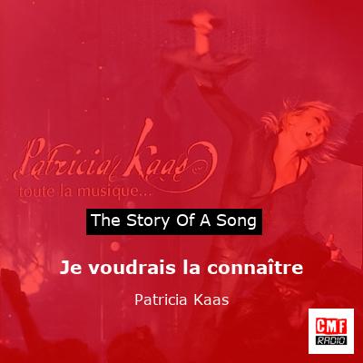 Je voudrais la connaître – Patricia Kaas