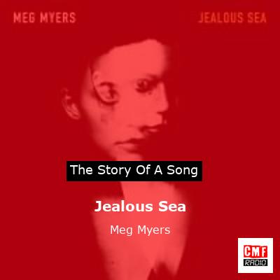 Jealous Sea – Meg Myers