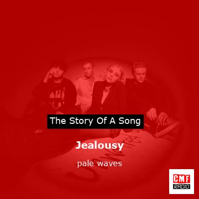 Jealousy – pale waves