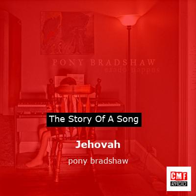 Jehovah – pony bradshaw
