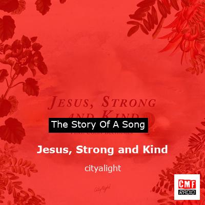final cover Jesus Strong and Kind cityalight