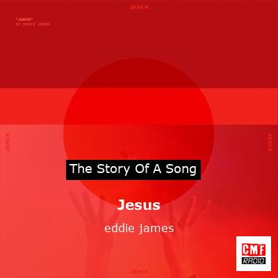 Jesus – eddie james