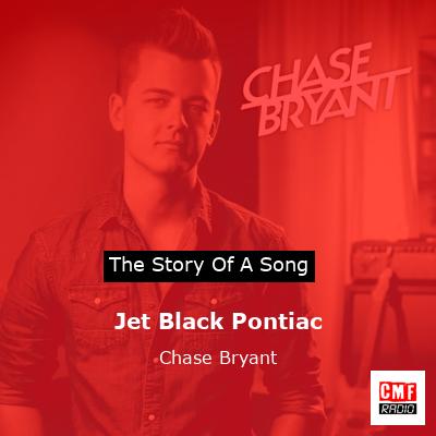 final cover Jet Black Pontiac Chase Bryant