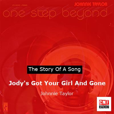 final cover Jodys Got Your Girl And Gone Johnnie Taylor