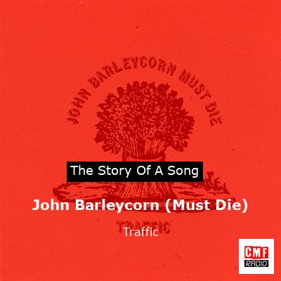John Barleycorn (Must Die) – Traffic