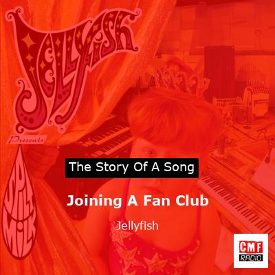 final cover Joining A Fan Club Jellyfish