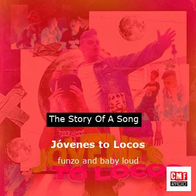 final cover Jovenes to Locos funzo and baby loud