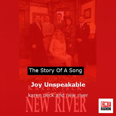 Joy Unspeakable – karen peck and new river