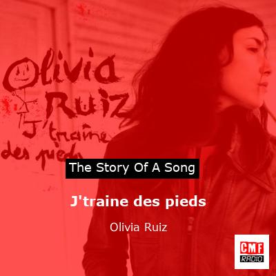 J’traine des pieds – Olivia Ruiz