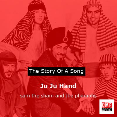 Ju Ju Hand – sam the sham and the pharaohs
