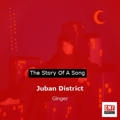 Juban District – Ginger