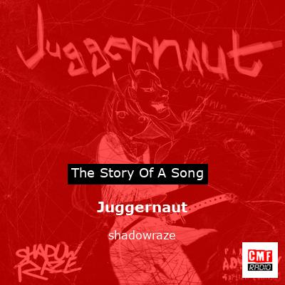 Juggernaut – shadowraze