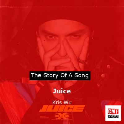 Juice – Kris Wu